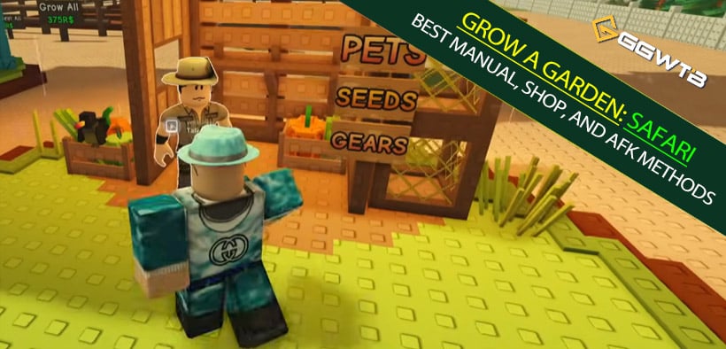 Grow a Garden Made Safari Eggs Daily Easy: Best Manual, Shop, and AFK Methods