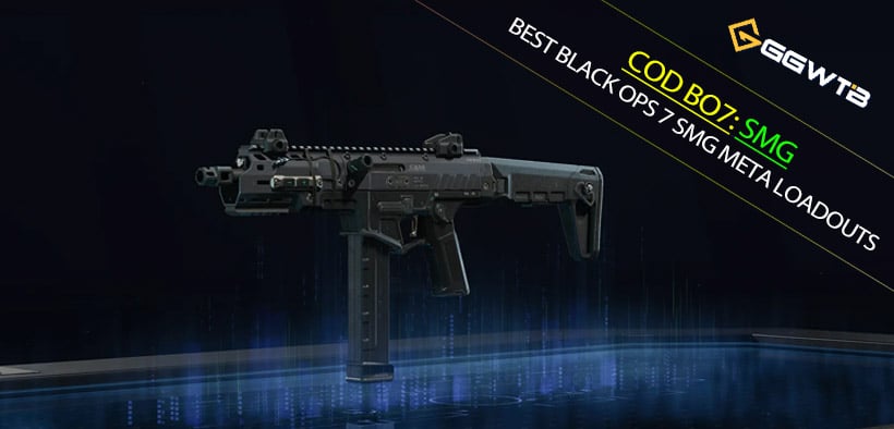 Best Black Ops 7 SMG Meta Loadouts: Full Stat Comparison (Post-Patch)