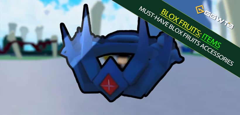Best Must-have Blox Fruits Accessories in Update 27: Boosting