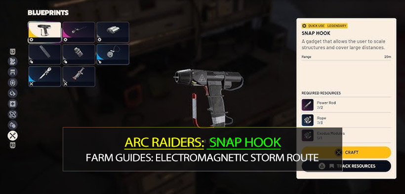 Arc Raiders Snap Hook Blueprint Farm Guides: Electromagnetic Storm Route