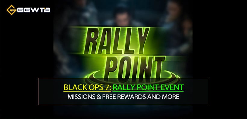 BLACK OPS 7 Rally Point Event Guide: Missions & Free Rewards and More