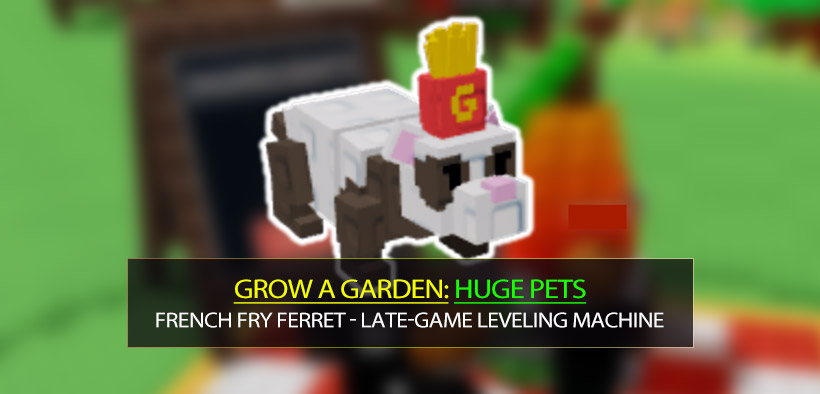 Grow a Garden Best Huge Pets: Top Picks, Token Value, and Best Combos