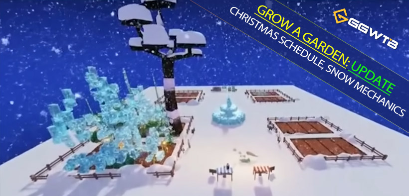 Grow a Garden Christmas Schedule, Snow Mechanics, and Prep Before the Update Drops