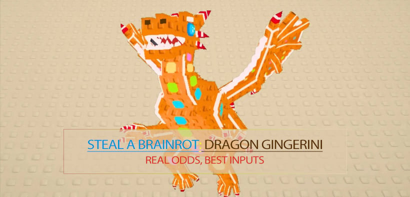 Steal a Brainrot Dragon Gingerini Fusion Guides: Real Odds, Best Inputs