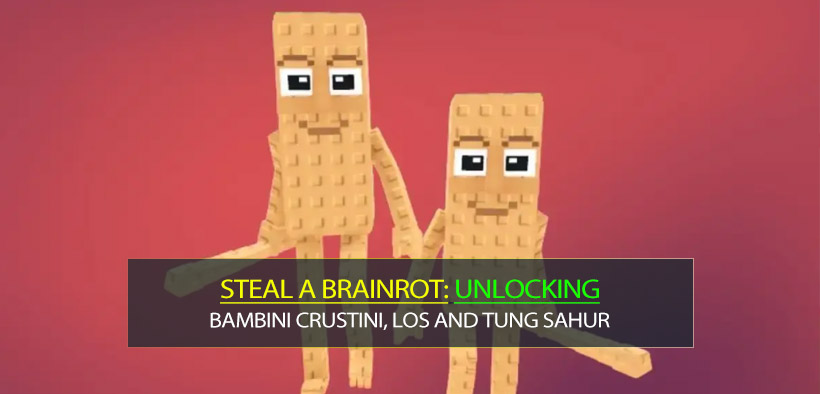 Steal a Brainrot Legendary Brainrots Unlocking: Bambini Crostini, Los Elephantos, Los Tacoritas and Tung sahur