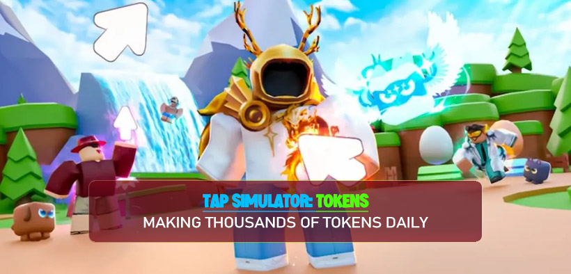 How to Making Thousands of Tap Simulator Tokens Daily?
