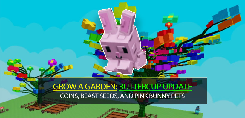 Grow a Garden Buttercup Quest Update: Coins, Beast Seeds, and Pink Bunny Pets