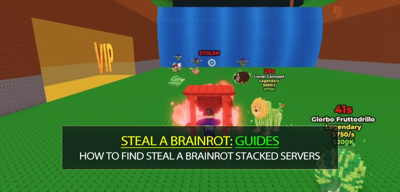 How to Find Steal A Brainrot Stacked Servers (2026)?