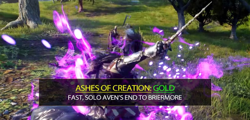 Ashes of Creation Gold Farming Early to Mid: Fast, Solo Aven’s End to Briermore