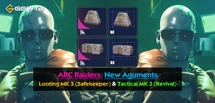 ARC Raiders New Aguments: Looting MK 3 (Safekeeper) and Tactical MK 3 (Revival) Guide