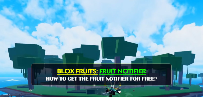 How to Get the Fruit Notifier for Free in Blox Fruits?