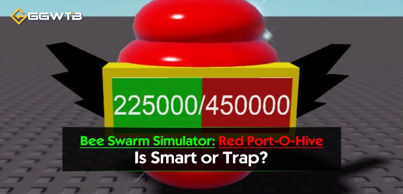 Bee Swarm Simulator: Red Port-O-Hive Is Smart or Trap?