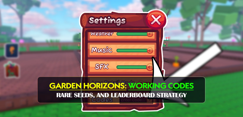 Garden Horizons Free Working Codes, Rare Seeds, and Leaderboard Strategy
