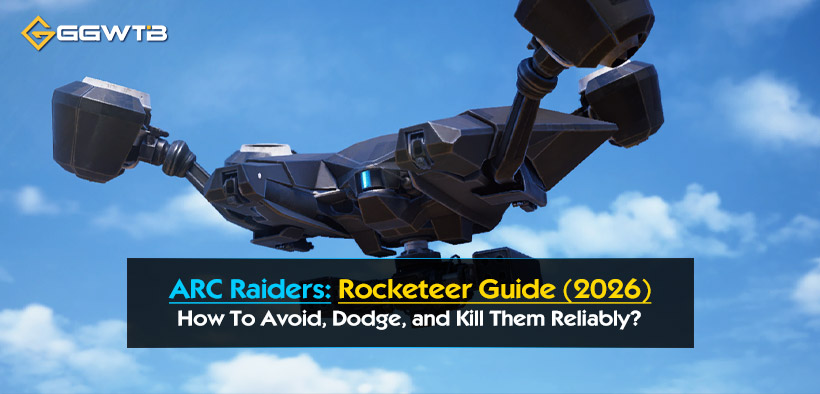 ARC Raiders Rocketeer Guide (2026): How To Avoid, Dodge, and Kill Them Reliably