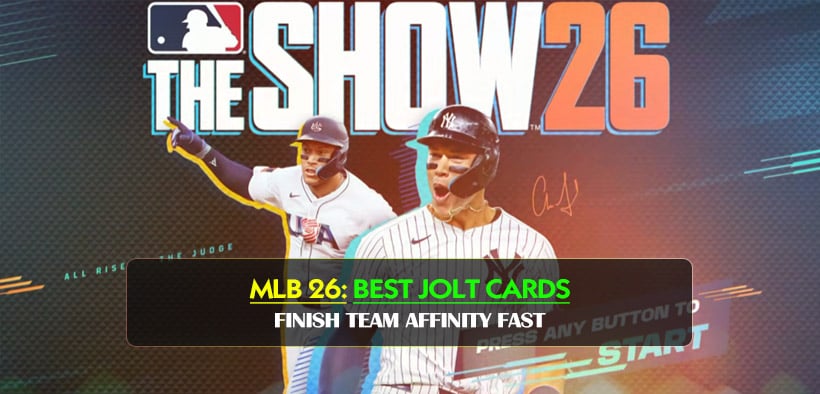 MLB The Show 26 Best Jolt Cards to Unlock First - Finish Team Affinity FAST