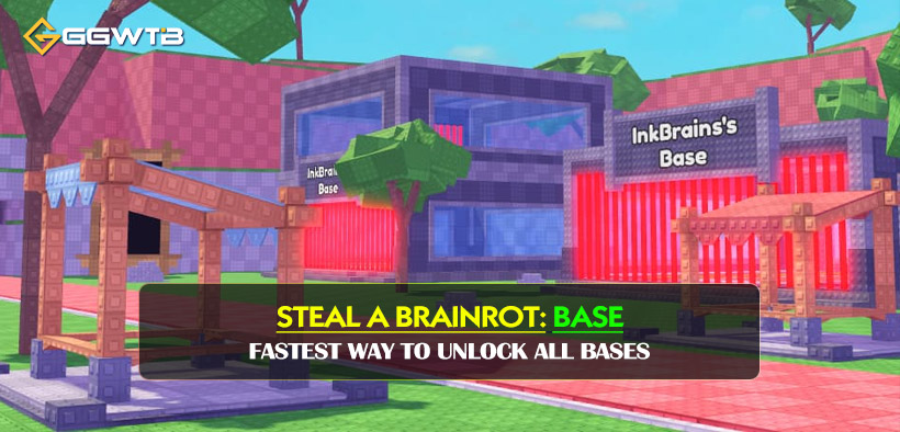 Steal a Brainrot Base Guide: Fastest Way to Unlock All Bases
