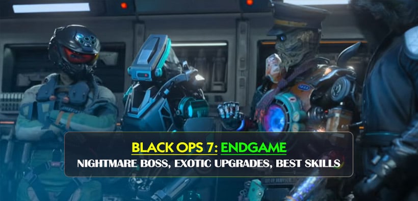 Black Ops 7 Endgame Reloaded: Nightmare Boss, Exotic Upgrades, Best Skills & Fastest Progression