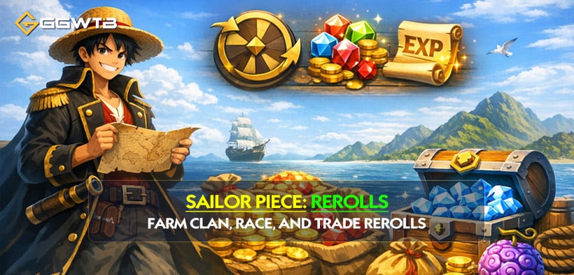 Best Method to Farm Clan, Race, and Trade Rerolls in Sailor Piece