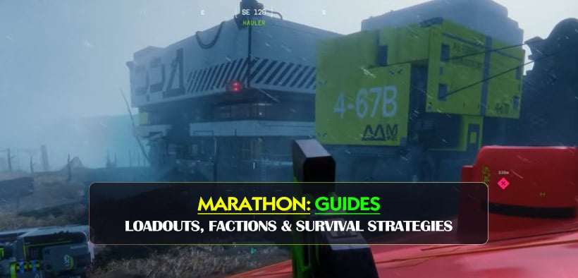 Marathon Beginner Guides for Loadouts, Factions & Survival Strategies