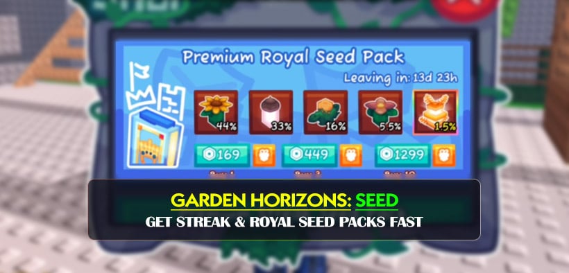 How to Get STREAK & ROYAL Seed Packs Fast in Garden Horizons?