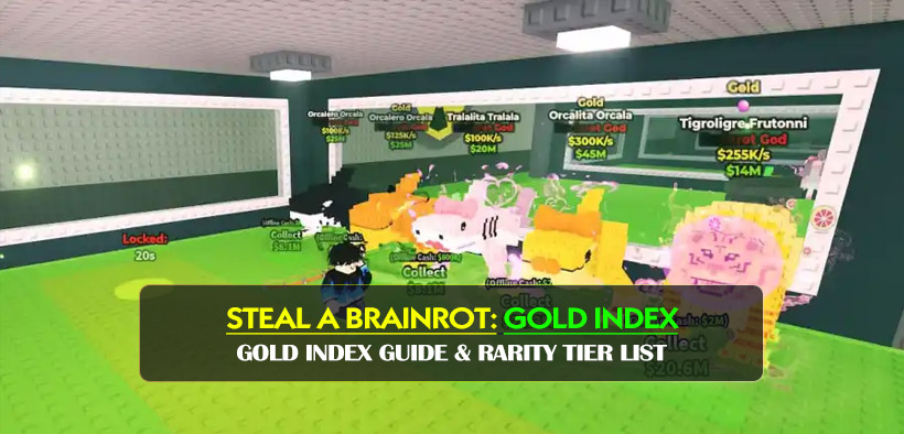 Steal A Brainrot Definitive Gold Index Guide & Rarity Tier List