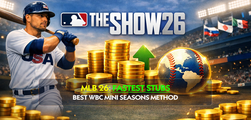 MLB The Show 26 Fastest Stubs Farming Guide: Best WBC Mini Seasons Method