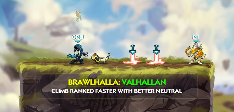 Brawlhalla Valhallan Guide: How to Climb Ranked Faster With Better Neutral and Focus
