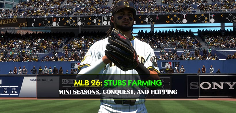 MLB The Show 26 Stubs Making Guide: Mini Seasons, Conquest, and Flipping