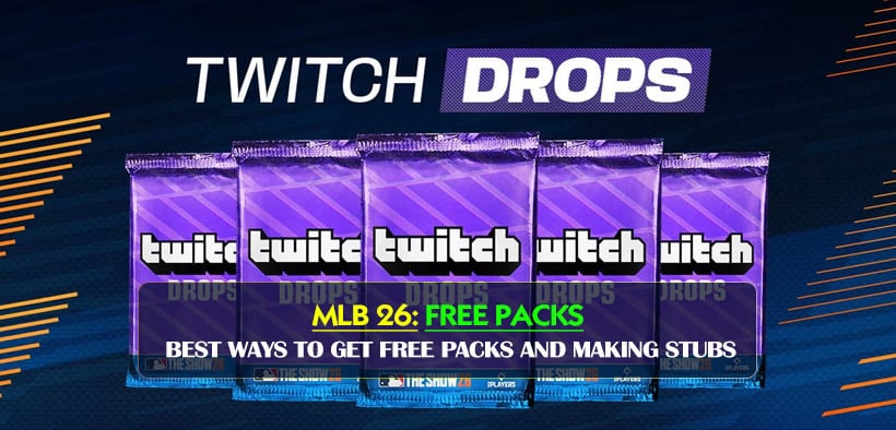 MLB The Show 26 Free Packs Guide: Best Ways to Get Free Packs and Making Stubs Fast