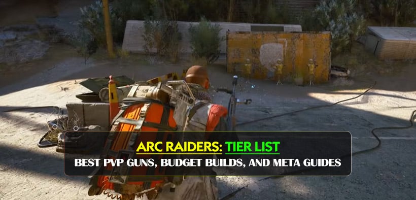 Arc Raiders Weapon Tier List 2026: Best PvP Guns, Budget Builds, and Meta Guides