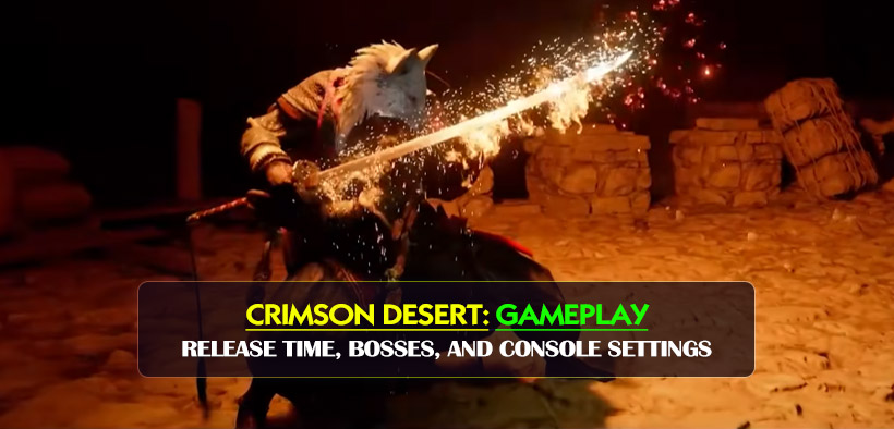 Crimson Desert Giant Fan Weapon, Jetpack, Release Time, Bosses, and Console Settings