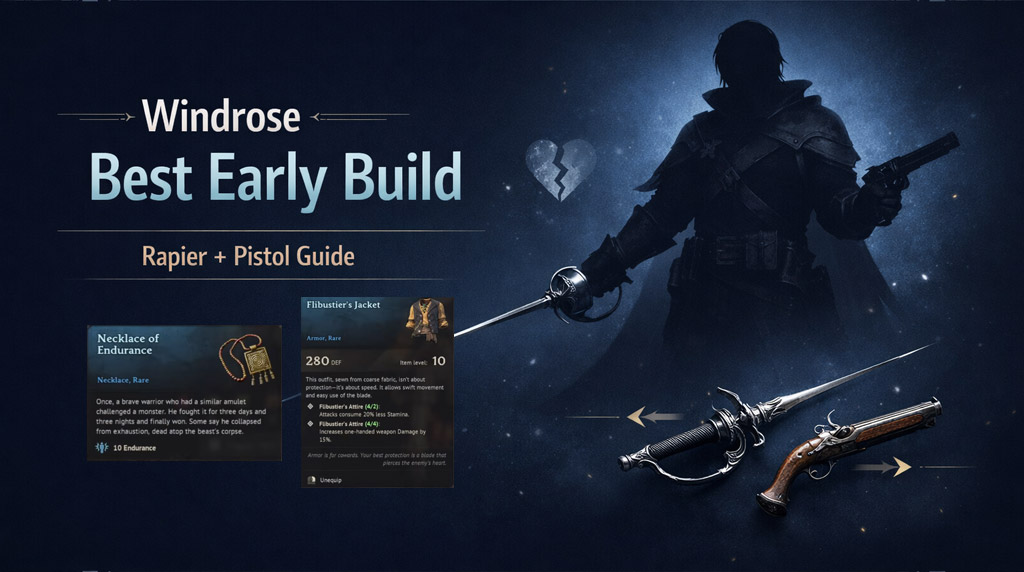 Windrose Best Starter Build Guide: OP Rapier + Pistol Setup for Early to Mid Game