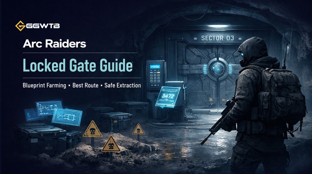 Arc Raiders Locked Gate Blueprint Farming Guide: Best Route, Loot Spots