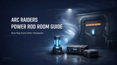 ARC Raiders Power Rod Room Guide: Best Map Event After Flashpoint