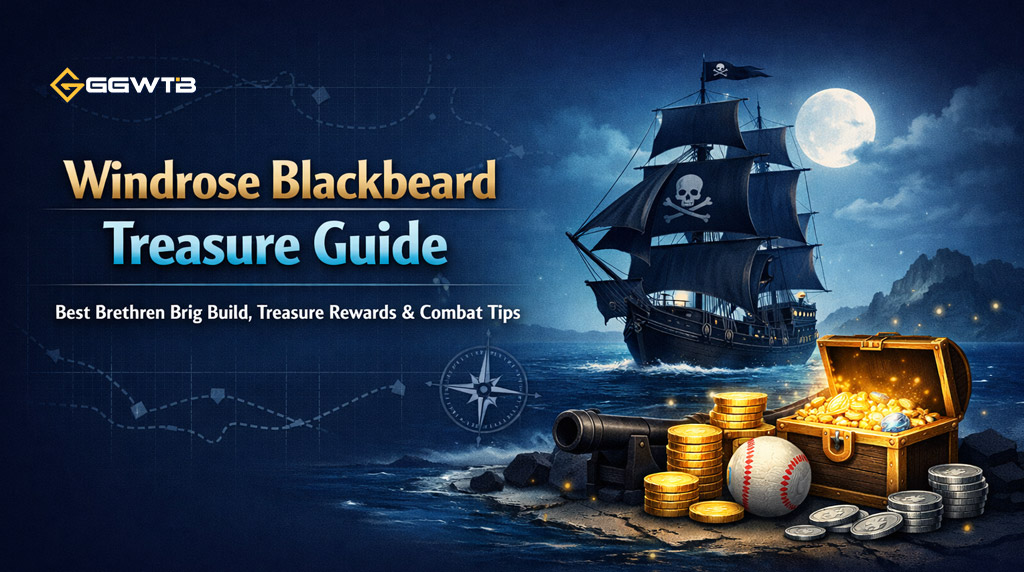 Windrose Blackbeard Treasure Guide: Brethren Brig Build, Treasure Rewards, and Combat Tips