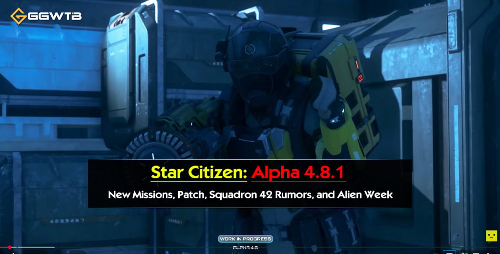 Star Citizen Alpha 4.8.1: New Missions, Patch, Squadron 42 Rumors, and Alien Week