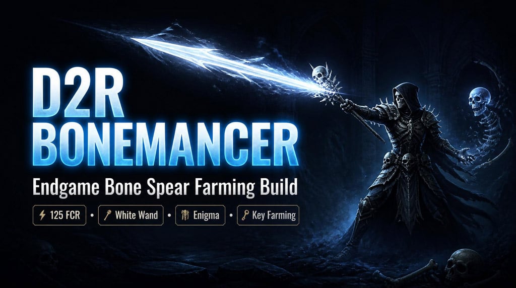 Diablo 2 Resurrected Bonemancer Build: Best Endgame Bone Spear Necromancer for Farming