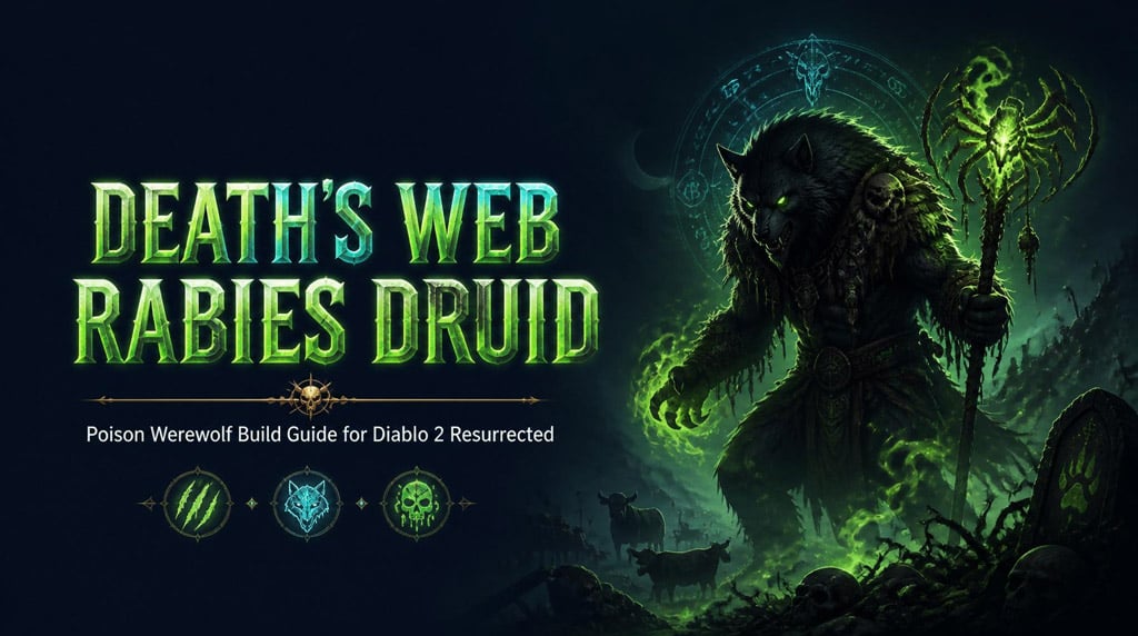 Diablo 2 Resurrected Death Web Rabies Druid Build Guide