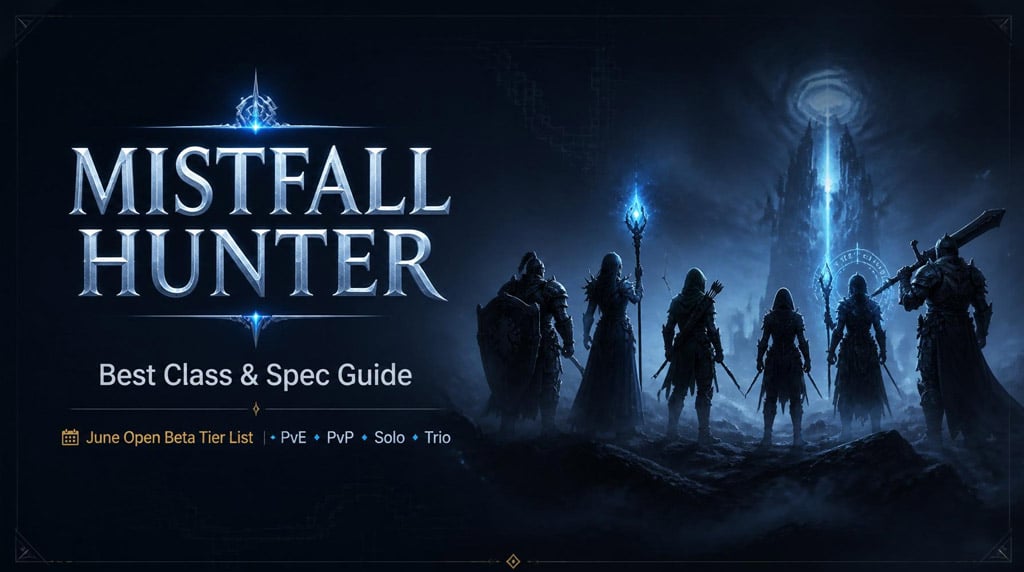 Mistfall Hunter Best Class Guide: Tier List, Specs, PvE/PvP Picks
