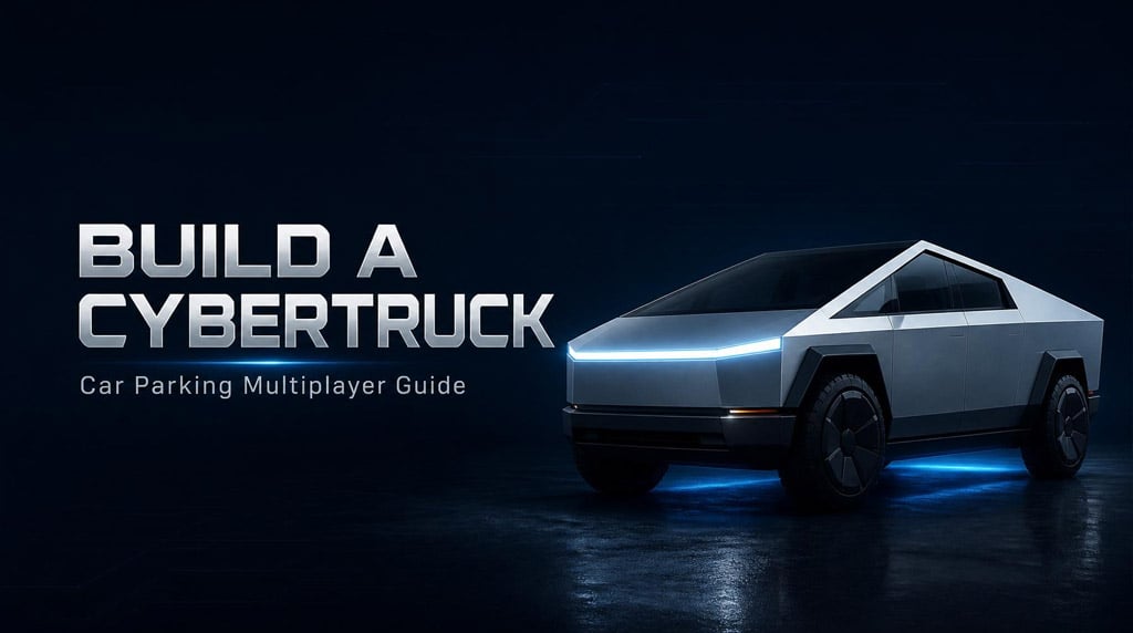 Cybertruck Build in Car Parking Multiplayer: Stance, Paint & Tuning Guide That Actually Works