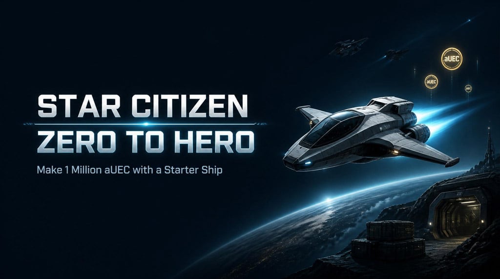 Star Citizen aUEC Guide: Make Million Money with a Starter Ship