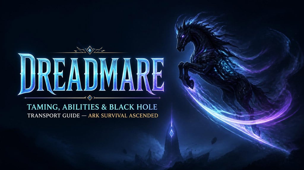 ARK Survival Ascended Dreadmare Taming Guid: Spawn Locations, Abilities