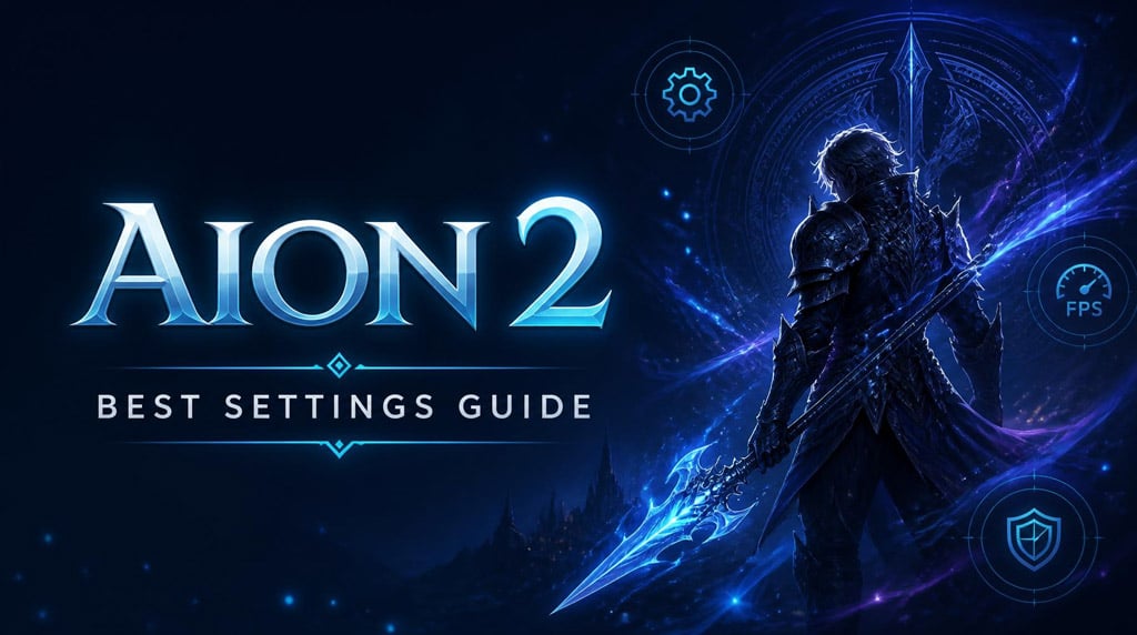 AION 2 Best Settings: FPS, DLSS/FSR, Combat & PvP Visibility Guide