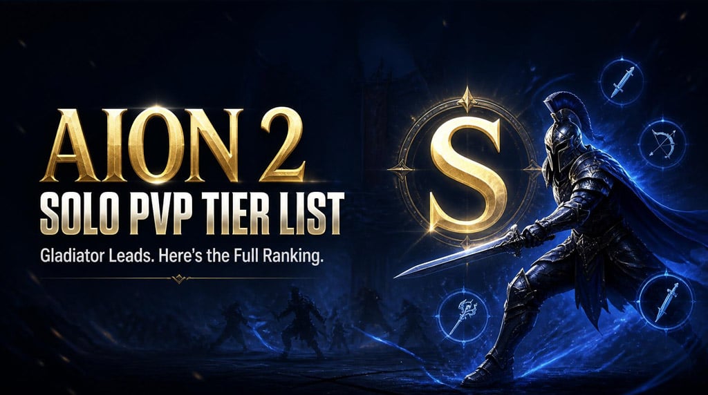 AION 2 Solo PvP Tier List: Gladiator Dominates, Actually Wins Fights