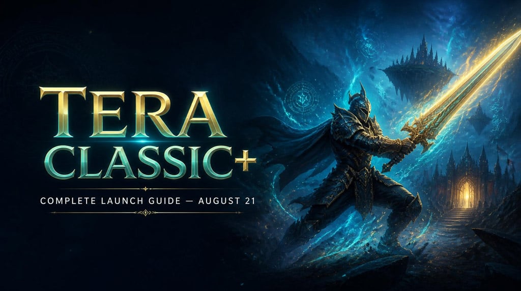 TERA Classic+ Release Guide: Full Breakdown Before launches on August 21