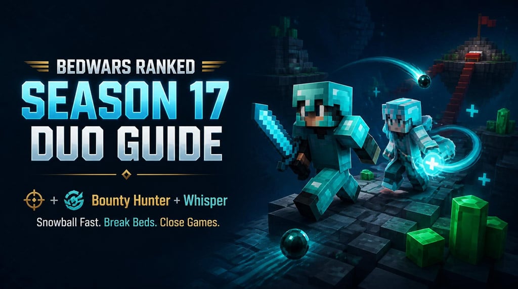 BedWars Ranked Season 17 Duo Queue Guide: Bounty Hunter + Whisper Snowball Strategy