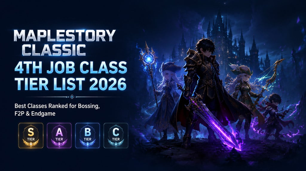 MapleStory Classic 4th Job Class Tier List: Best Bossing & F2P Classes Ranked