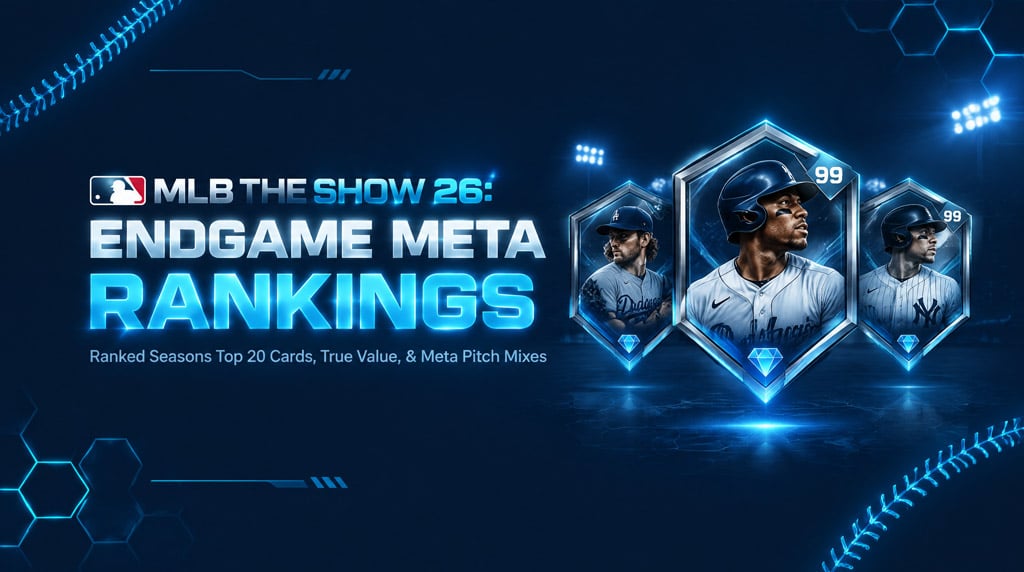 MLB The Show 26 Top 20 Endgame Cards Ranked for New Seasons