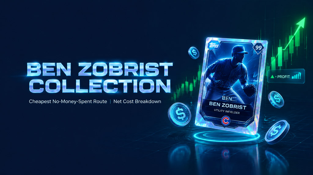 MLB The Show 26 Ben Zobrist Collection Guide: Cheapest No-Money-Spent Route MLB The Show 26 Ben Zobrist Collection Guide: Cheapest No-Money-Spent Route
