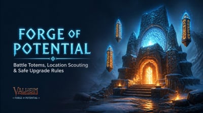 Valheim Forge of Potential Guide: Battle Totems, Locations & Gear Upgrade Risks